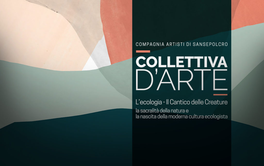 collettiva d'arte chiusi della verna 2019 - l'ecologia, il cantico delle creature