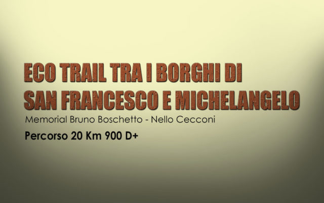 EcoTrail tra i Borghi di San Francesco e Michelangelo